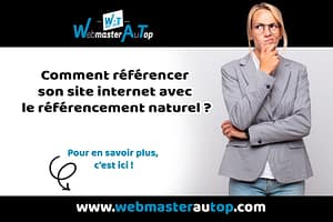 Comment référencer son site internet avec le référencement naturel avec webmasterautop