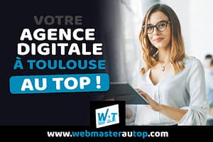 agence digitale à Toulouse chez WebmasterAuTop