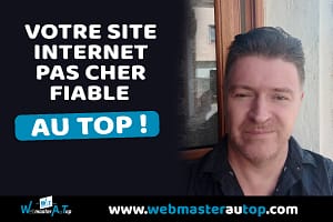 Site internet pas cher fiable chez WebmasterAuTop