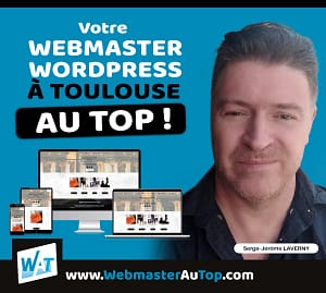 Webmaster WordPress à Toulouse chez WebmasterAuTop